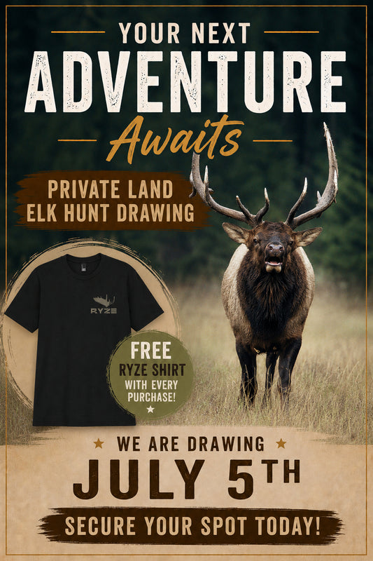 GUIDED ELK HUNT - Only 300 Entries $20,000 Dollar Value - Free RYZE T-Shirt with each purchase